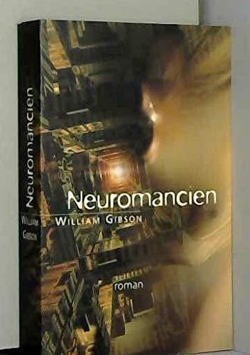 William F. Gibson: Neuromancien (French language, 2000)