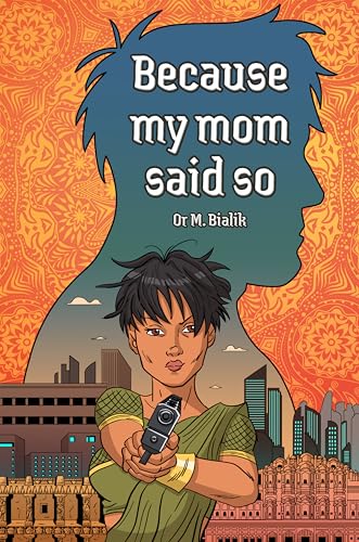 Or M. Bialik: Because my mom said so (Paperback)
