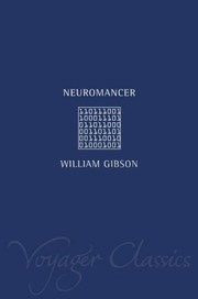 William F. Gibson: Neuromancer (Voyager Classics) (2001, Voyager)