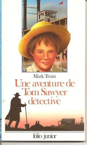 Mark Twain, William Dufris, Samuel Langhorne, Edibook: Une Aventure de Tom Sawyer détective (French language, 1979, Éditions Gallimard)