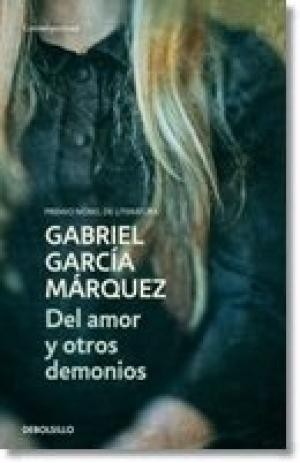 Gabriel García Márquez: Del amor y otros demonios (2014, Debolsillo)