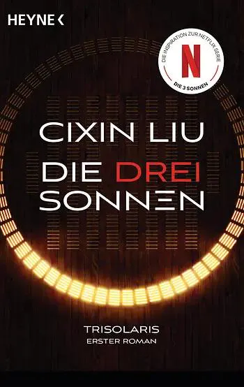 Liu Cixin, Marc Simonetti, Gwennaël Gaffric, Vincent Schmitt: Die drei Sonnen (German language, 2023, Heyne Verlag)