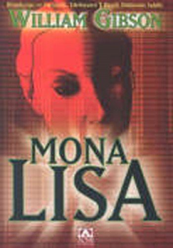 William Gibson (Duplicate): Mona Lisa (Paperback, 2015, Altin Kitaplar)