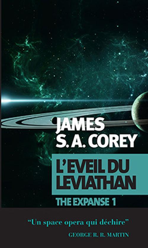 James S.A. Corey, Daniel Abraham, Ty Franck: L'Éveil du Léviathan (French language, 2014, Actes Sud)