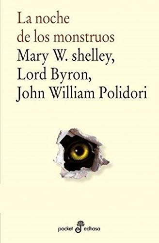 Mary Shelley, Lord Byron, John William Polidori, Ángela Pérez, Mercedes Rosúa: La noche de los monstruos (Paperback, Español language, 2020, Edhasa)