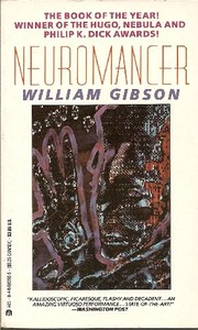 William F. Gibson: Neuromancer (1984, Ace Books)