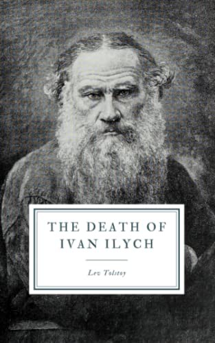 Lev Tolstoi, Louise Maude, Aylmer Maude: The Death of Ivan Ilych (Paperback, 2019, Independently Published, Independently published)