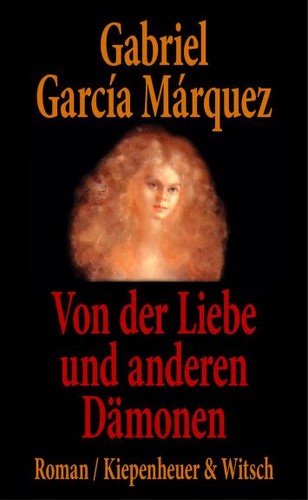 Gabriel García Márquez: Von der Liebe und anderen Dämonen (German language, 1994, Kiepenheuer & Witsch)