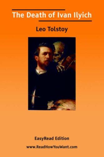 Lev Tolstoi: The Death of Ivan Ilyich [EasyRead Edition] (2006, ReadHowYouWant.com)