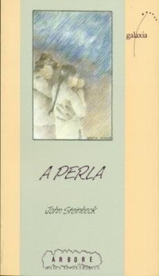 John Steinbeck, Benigno Fernández Salgado: A perla (Paperback, Spanish language, Editorial Galaxia, S.A.)