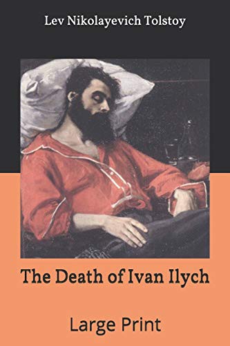 Lev Tolstoi: The Death of Ivan Ilych (Paperback, 2020, Independently Published, Independently published)