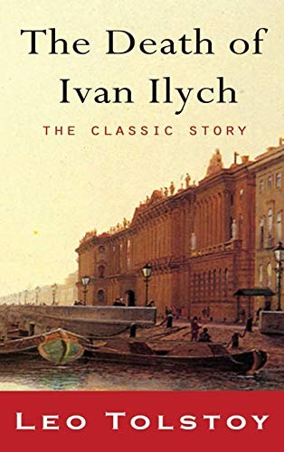 Lev Tolstoi, Louise Maude, Aylmer Maude: The Death of Ivan Ilyich (2010, Iap - Information Age Pub. Inc.)