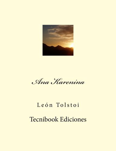 Lev Tolstoi: Ana Karenina (Paperback, Spanish language, CreateSpace Independent Publishing Platform)