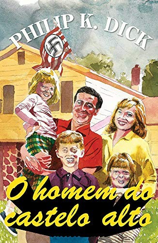 Philip K. Dick: O Homem do Castelo Alto (Paperback, Portuguese language, 2019, Aleph)