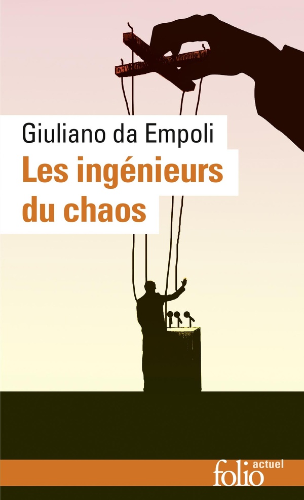 Giuliano da Empoli: Les ingénieurs du chaos (Paperback, French language, 2023, Folio)