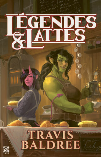 Travis Baldree: Légendes & Lattes (Paperback, French language, 2023, Ynnis Edition)