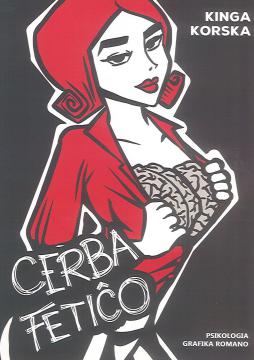 Przemysław Wierzbowski, Kinga Korska: Cerba Fetiĉo (GraphicNovel, Esperanto language, Hipersomnia Publishing House)