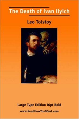 Lev Tolstoi: The Death of Ivan Ilyich (Large Print) (Paperback, ReadHowYouWant.com)