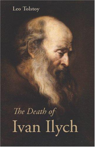 Lev Tolstoi: The Death of Ivan Ilych (2006, Waking Lion Press)