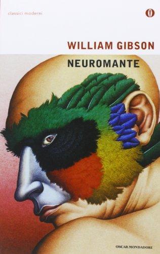 William F. Gibson: Neuromante (Italian language, 2003)