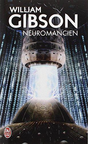 William F. Gibson: Neuromancien (French language, 2009, J'ai lu)