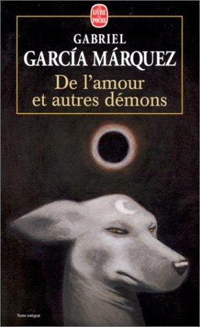 Gabriel García Márquez: De l'amour et autres démons (French language, 1997, LGF)