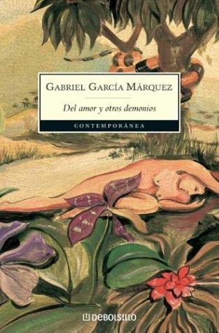 Gabriel García Márquez: Amor Y Otros Demonios (Spanish language, 2002, Debolsillo)