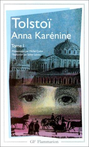 Lev Tolstoi: Anna Karénine (Paperback, French language, 1998, GF Flammarion)