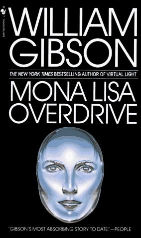 William F. Gibson, William Gibson (unspecified): Mona Lisa Overdrive (Paperback, 1997, Spectra)